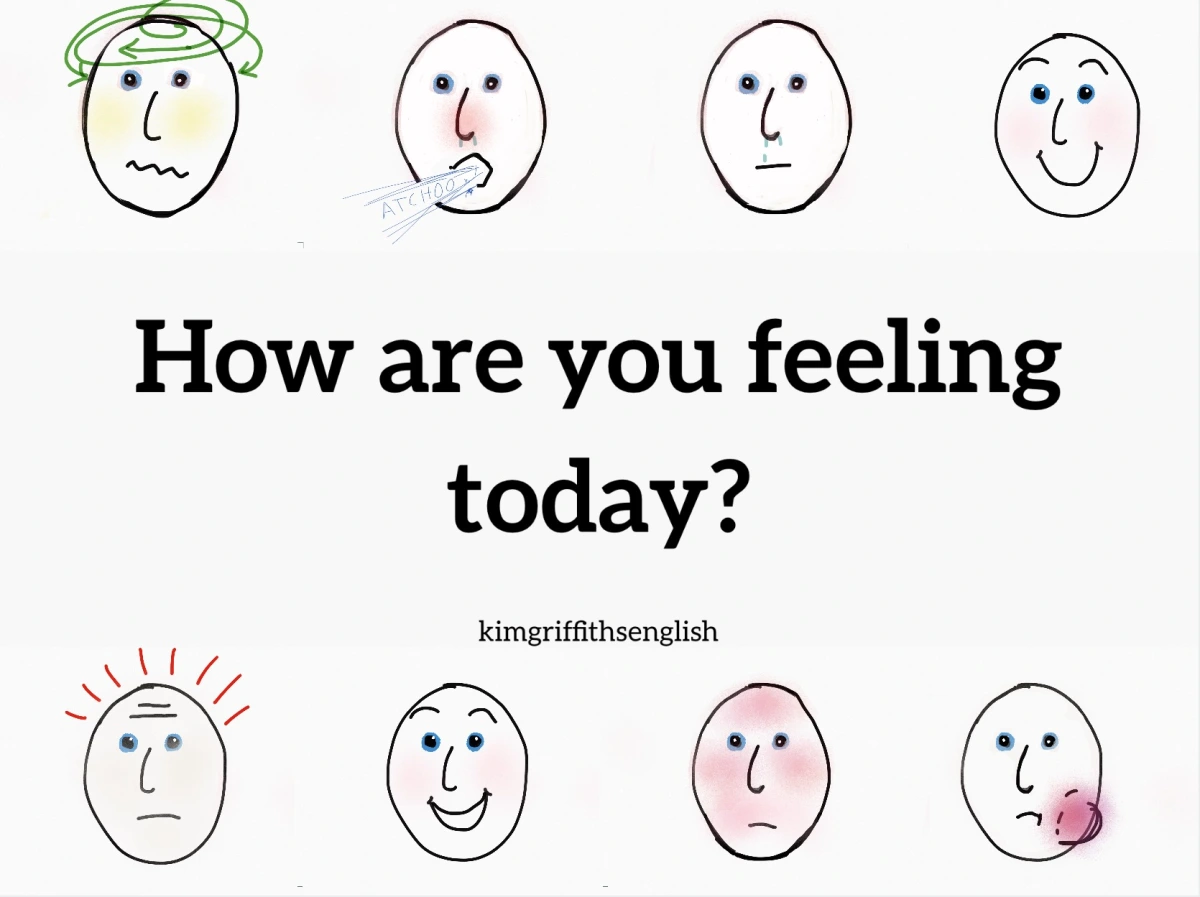 How are you feeling today? – Kim Griffiths English